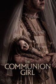 The Communion Girl (2023) Hindi/English – Full Movie Download & Watch FREE – MRBOBD.COM