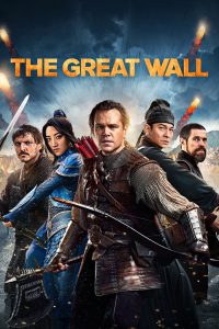 The Great Wall (2016) Hindi + English – Full Movie Download & Watch FREE – MRBOBD.COM