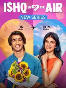 Ishq in the Air (2024) Season 01 – Complete – Full Series Download & Watch FREE – MRBOBD.COM