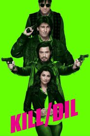 Kill Dil – Full Movie Download & Watch FREE – MRBOBD.COM