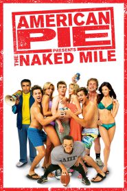 American Pie Presents: The Naked Mile (2006) American Pie 4 – Hindi/English – Full Movie Download & Watch FREE – MRBOBD.COM