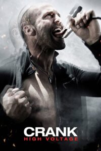 Crank: High Voltage (2009) Crank 2 – Hindi + English