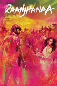 Raanjhanaa (2013) – Full Movie Download & Watch FREE – MRBOBD.COM