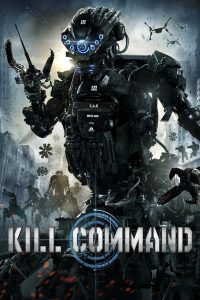 Kill Command (2016) – Full Movie Download & Watch FREE – MRBOBD.COM