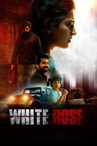 White Rose (2024) Hindi + Tamil – Full Movie Download & Watch FREE – MRBOBD.COM