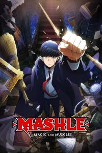 Mashle: Magic and Muscles (2023-2024) Season 01-02 Complete – Dual Audio Hindi + Japanese