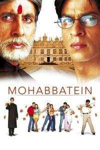 Mohabbatein (2000) – Full Movie Download & Watch