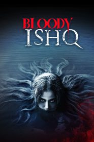 Bloody Ishq – Full Movie Download & Watch FREE – MRBOBD.COM