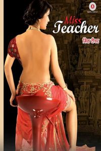 Miss Teacher (2016) 18+ – Full Movie Download & Watch FREE – MRBOBD.COM